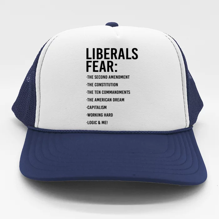 Liberals Fear Conservative Republican Trucker Hat