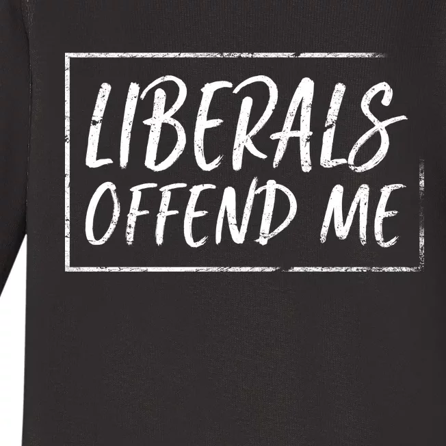 Liberals Offend Me Baby Long Sleeve Bodysuit