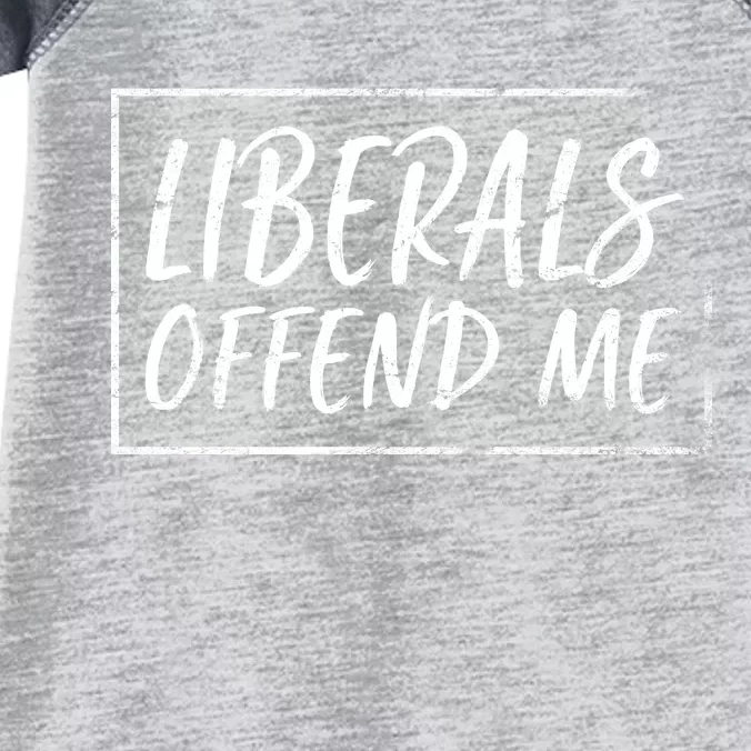 Liberals Offend Me Infant Baby Jersey Bodysuit