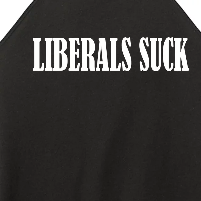 Liberals Suck Women’s Perfect Tri Rocker Tank