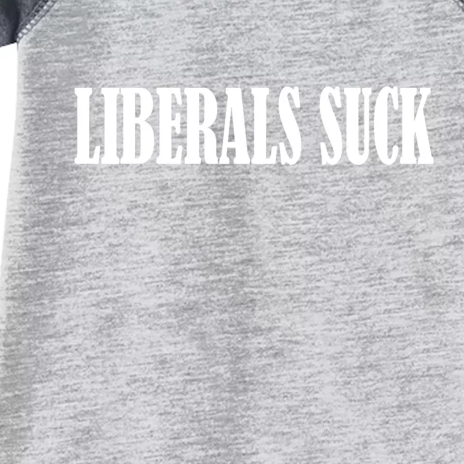 Liberals Suck Infant Baby Jersey Bodysuit