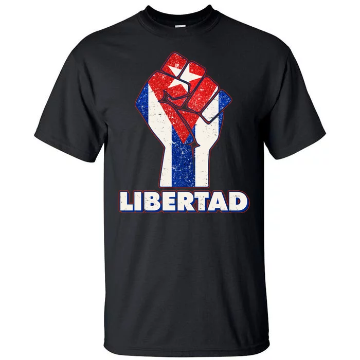 Libertad Cuba Cuban Flag Protest Fist Tall T-Shirt