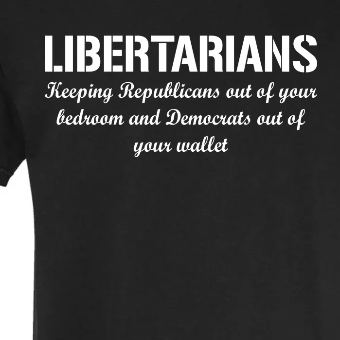 Libertarians Keeping Republicans Out Garment-Dyed Heavyweight T-Shirt