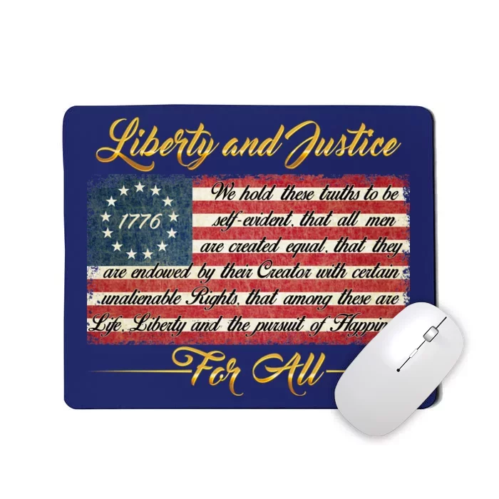 Liberty And Justice For All The Declaration of Independence Mousepad