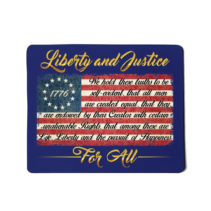 Liberty And Justice For All The Declaration of Independence Mousepad