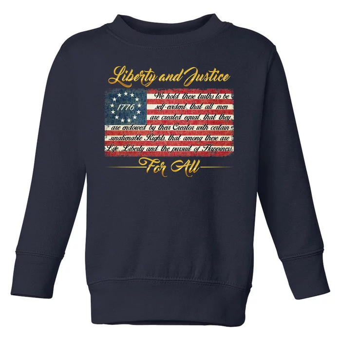 Liberty And Justice For All The Declaration of Independence Toddler Sweatshirt