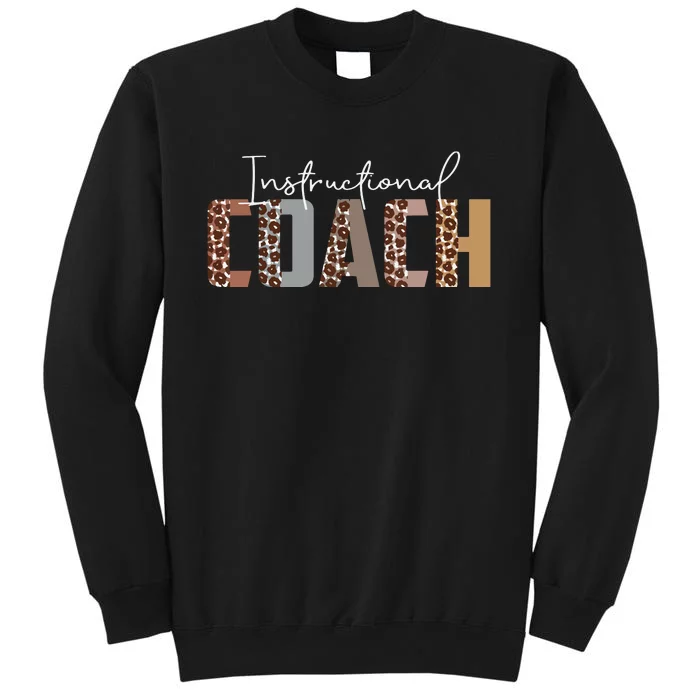 Leopard Instructional Coach Funny Job Title School Worker Tall Sweatshirt