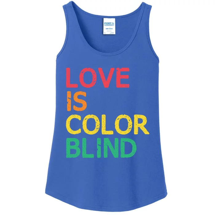 Love Is Color Blind Lgbtq Hu Rights Pride Freedom Gift Ladies Essential Tank