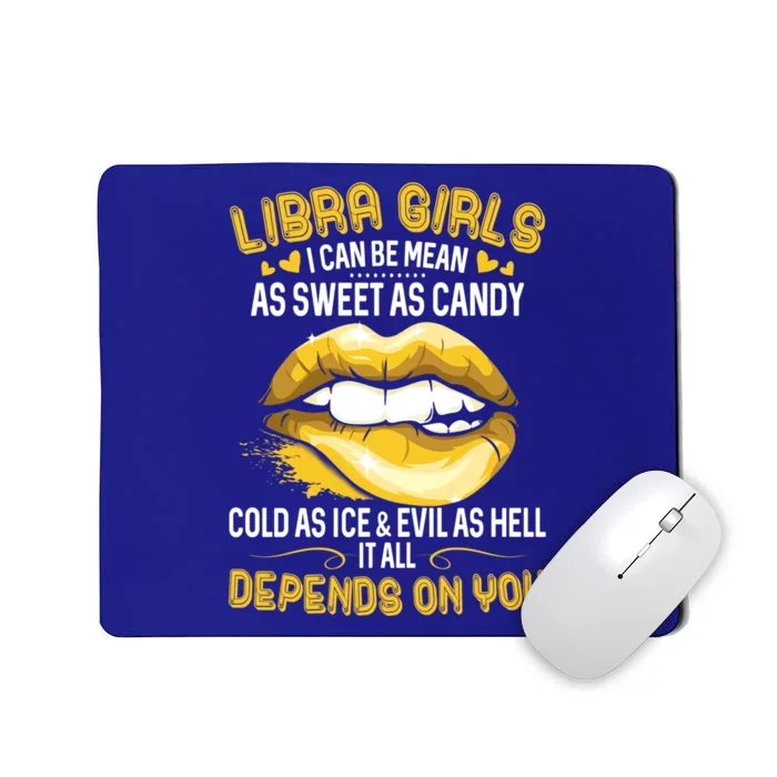 Libra I Can Be Mean Gift Golden Lips Libra Cool Gift Mousepad