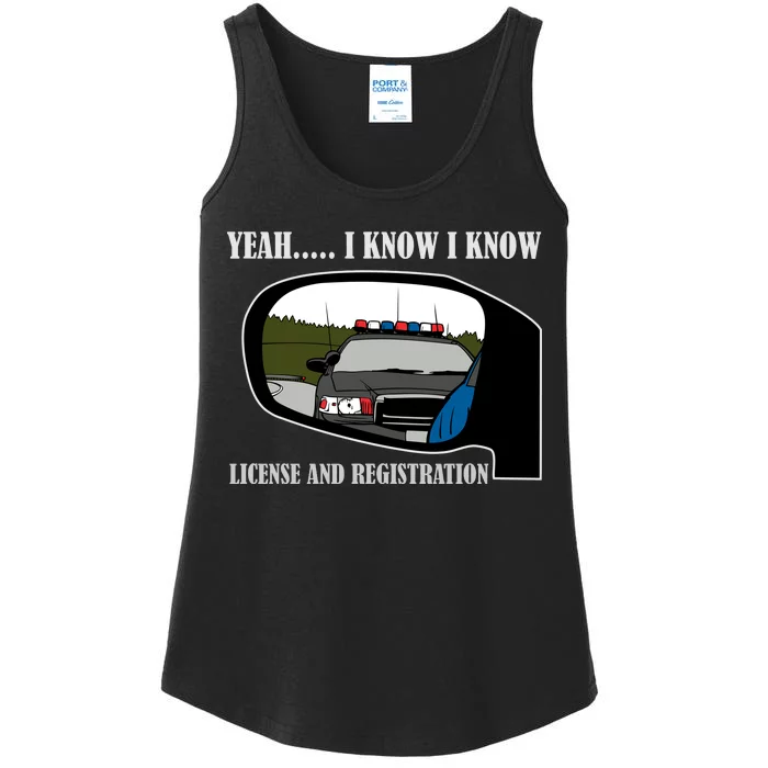 License And Registration Pulled Over Ladies Essential Tank