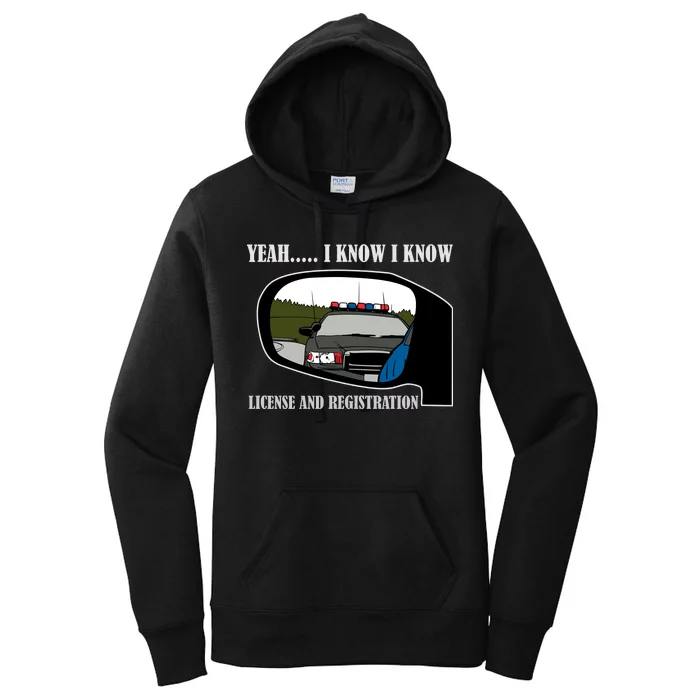 License And Registration Pulled Over Women's Pullover Hoodie