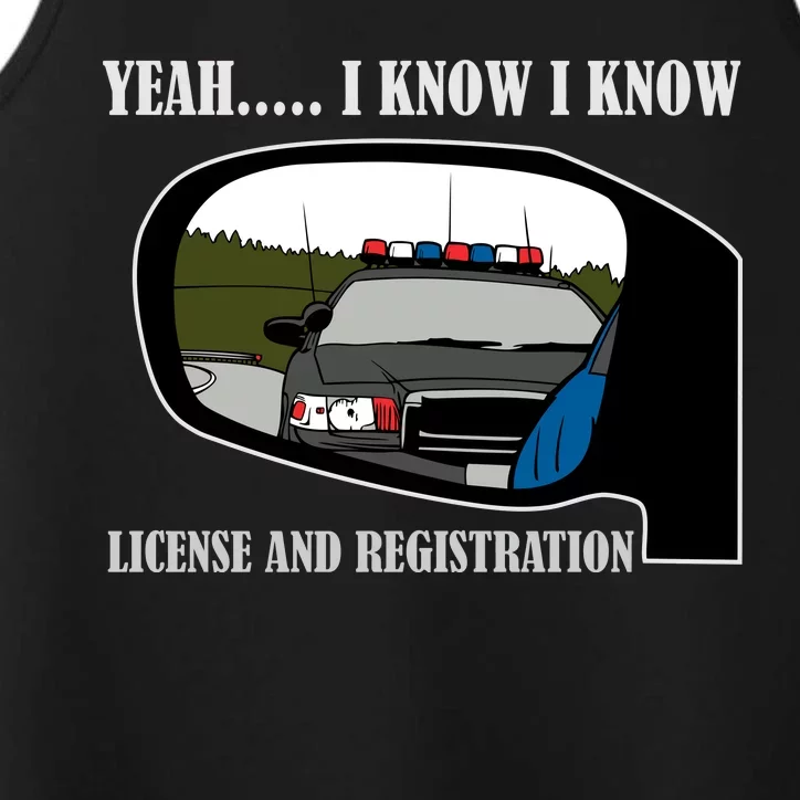 License And Registration Pulled Over Performance Tank