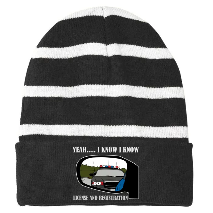 License And Registration Pulled Over Striped Beanie with Solid Band