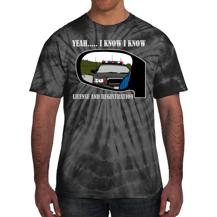 License And Registration Pulled Over Tie-Dye T-Shirt