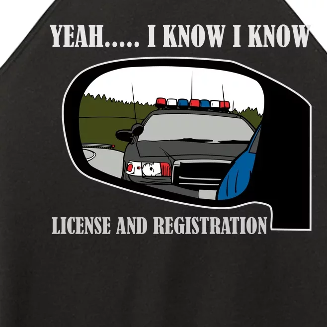 License And Registration Pulled Over Women’s Perfect Tri Rocker Tank