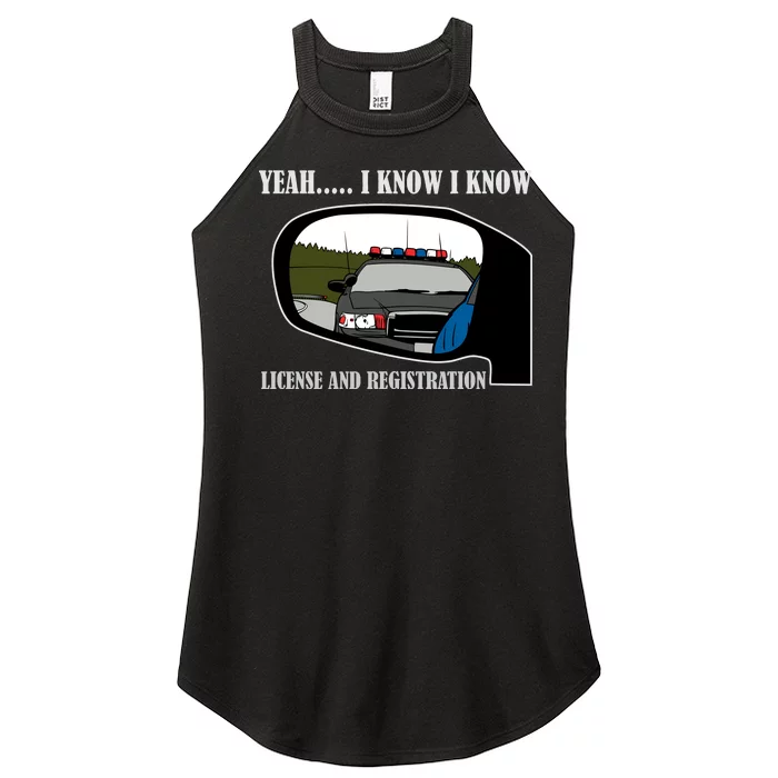 License And Registration Pulled Over Women’s Perfect Tri Rocker Tank