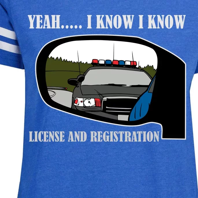 License And Registration Pulled Over Enza Ladies Jersey Football T-Shirt