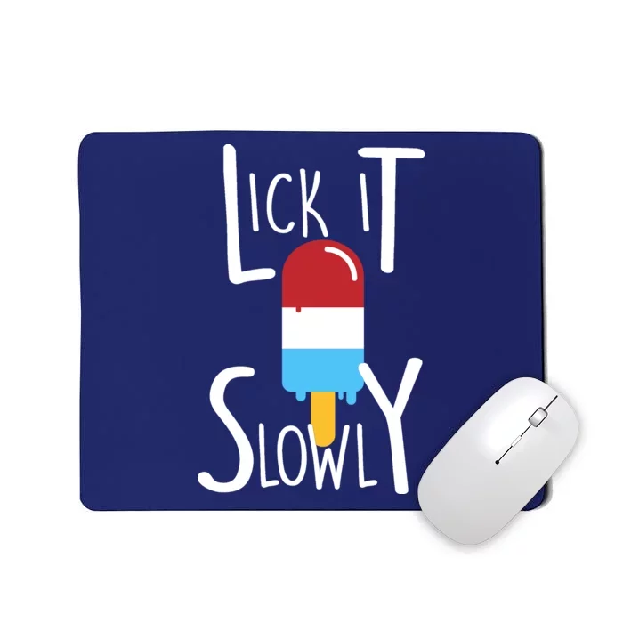 Lick It Slowly Popsicle Mousepad