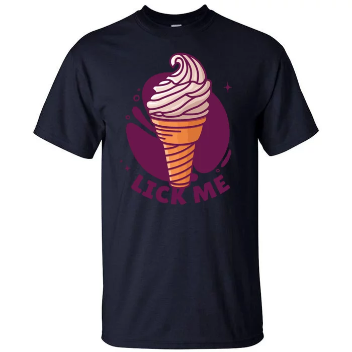 Lick Me Ice Cream Tall T-Shirt