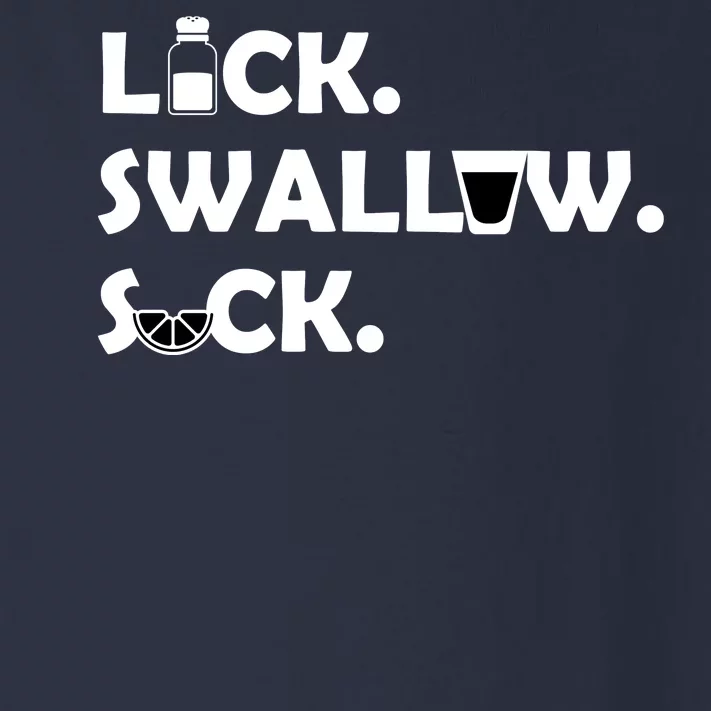 Lick Swallow Suck Funny Tequila Toddler Long Sleeve Shirt