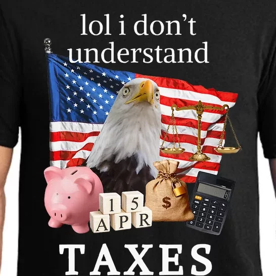 Lol I Don’T Understand Taxes Cpa Tax Season Pajama Set