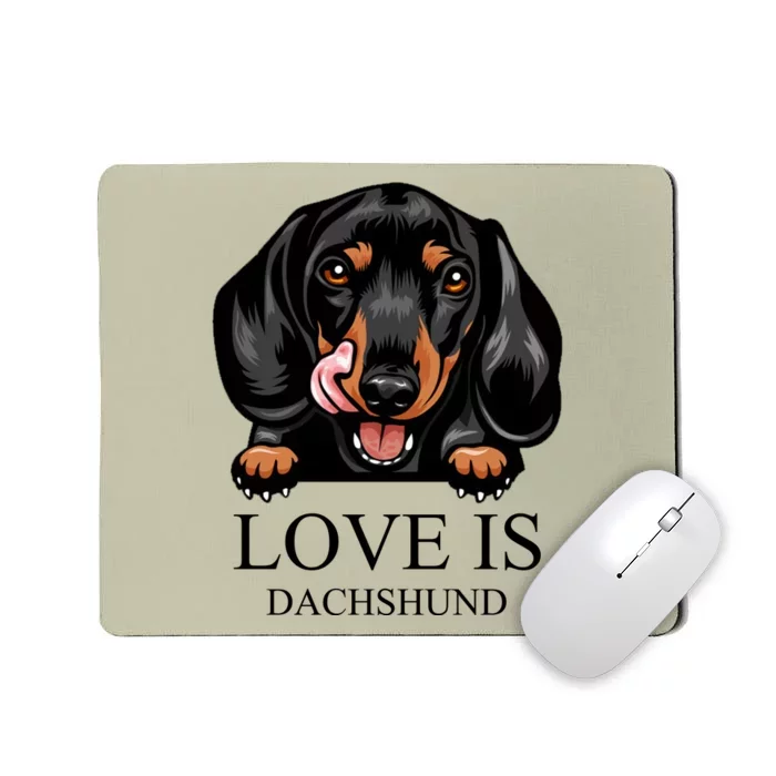 Love Is Dachshund Mousepad