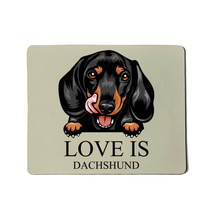 Love Is Dachshund Mousepad