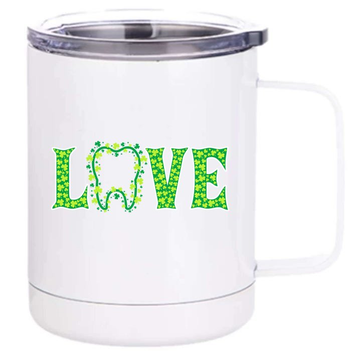 Love Irish Dentist Tooth St Patricks Day Shamrock Cute Gift Front & Back 12oz Stainless Steel Tumbler Cup