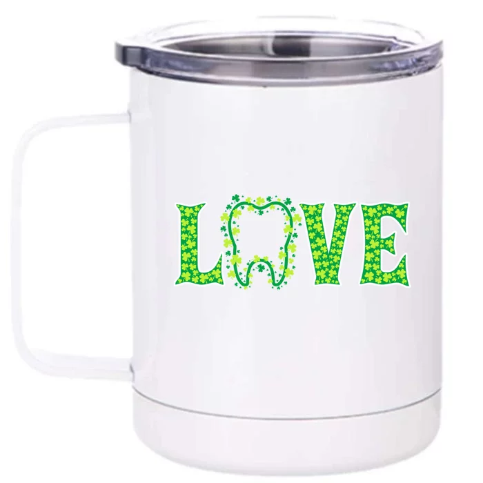 Love Irish Dentist Tooth St Patricks Day Shamrock Cute Gift Front & Back 12oz Stainless Steel Tumbler Cup