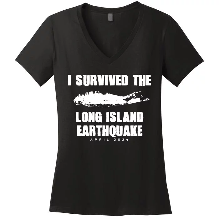 Long Island Earthquake 2024 I Survived Earthquake Women's V-Neck T-Shirt