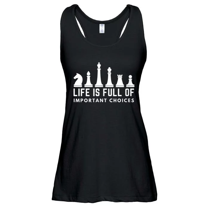 Life Is Full Of Important Choices Funny Chess Game Men Ladies Essential Flowy Tank