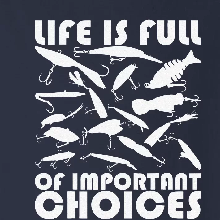 Life Is Full Of Important Choices, Funny Fishing Lures Toddler Long Sleeve Shirt