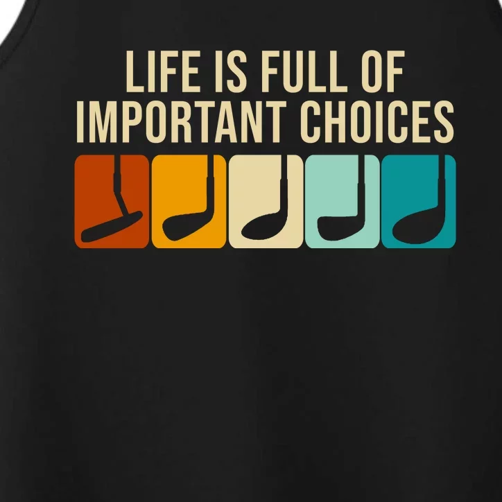 Life Is Full Of Important Choices Retro Golf Performance Tank