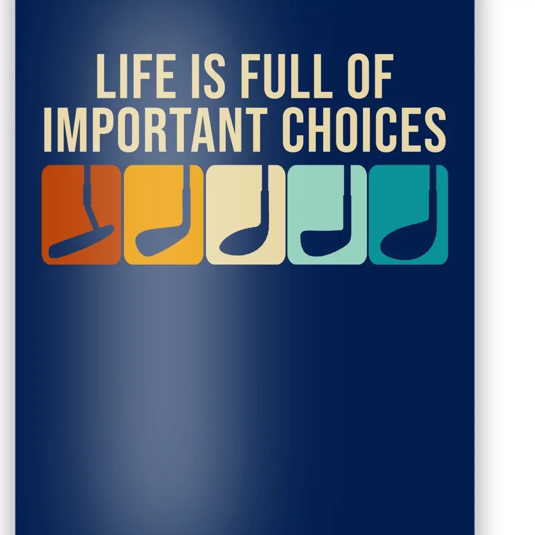 Life Is Full Of Important Choices Retro Golf Poster