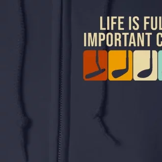 Life Is Full Of Important Choices Retro Golf Full Zip Hoodie