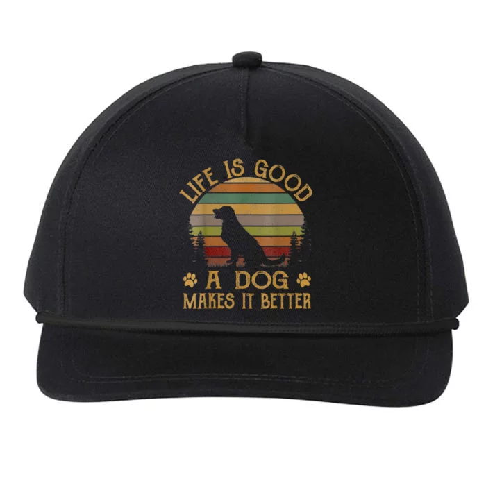 Life Is Funny Good A Dog Makes It Better Vintage Snapback Five-Panel Rope Hat