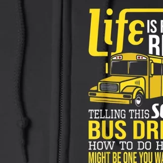 Life Is Full Of Risks Telling This School Bus Driver Full Zip Hoodie