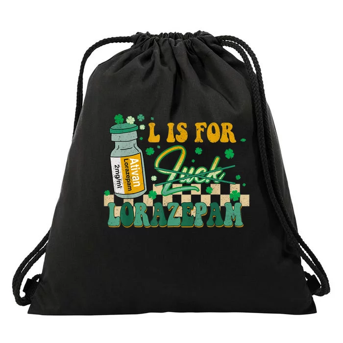 L Is For Lorazepam St Patrick's Day Nurse Pharmacist Crna Drawstring Bag