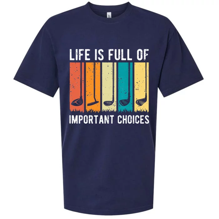 Life Is Full Of Important Choices Golf Vintage Funny Sueded Cloud Jersey T-Shirt