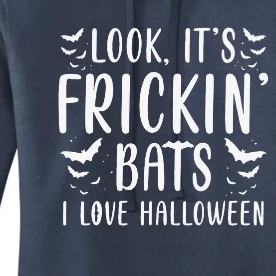 Look Its Frickin Bats I Love Halloween Bat Costume Cute Women's Pullover Hoodie