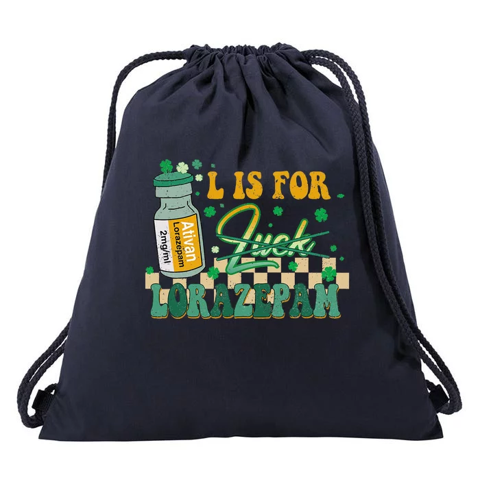 L Is For Lorazepam St Patrick's Day Nurse Pharmacist Crna Drawstring Bag