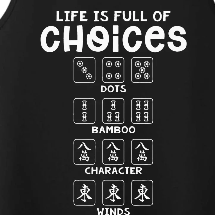 Life Is Full Of Choice Mahjong Player Chinese Mahjong Lover Performance Tank