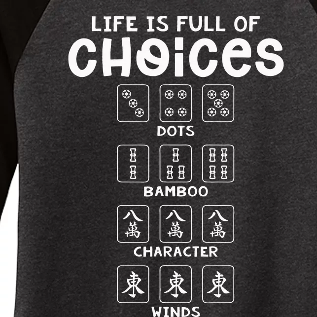 Life Is Full Of Choice Mahjong Player Chinese Mahjong Lover Women's Tri-Blend 3/4-Sleeve Raglan Shirt