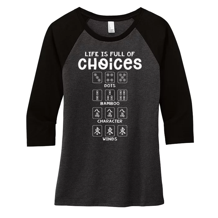 Life Is Full Of Choice Mahjong Player Chinese Mahjong Lover Women's Tri-Blend 3/4-Sleeve Raglan Shirt