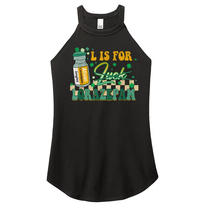 L Is For Lorazepam St Patrick's Day Nurse Pharmacist Crna Women’s Perfect Tri Rocker Tank