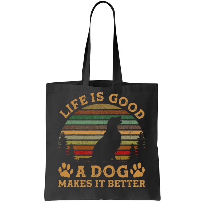 Life Is Funny Good A Dog Makes It Better Vintage Tote Bag