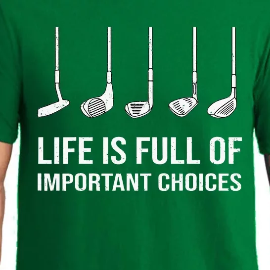 Life Is Full Of Important Choices Funny Golf Player Pajama Set