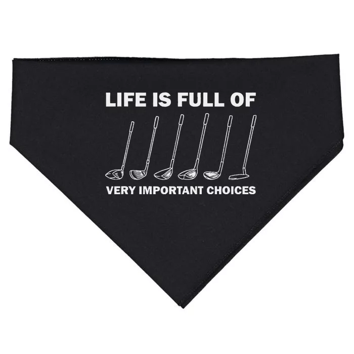 Life Is Full Of Very Important Choices Golfing Golf USA-Made Doggie Bandana