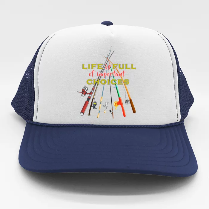 Life Full Of Choices Trucker Hat