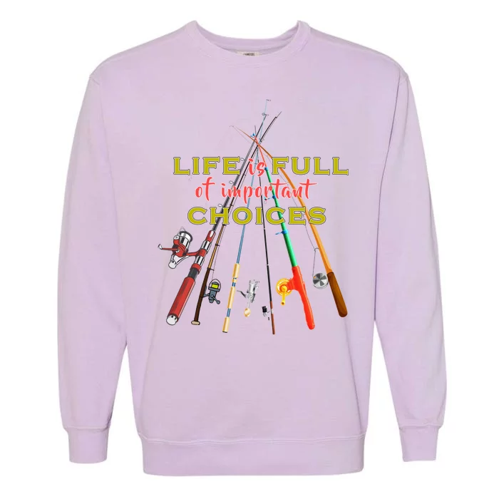 Life Full Of Choices Garment-Dyed Sweatshirt